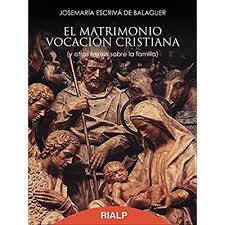 Check spelling or type a new query. Free El Matrimonio Vocacion Cristiana Libros De Josemaria Escriva De Balaguer Pdf Download Reinhardphuntsok