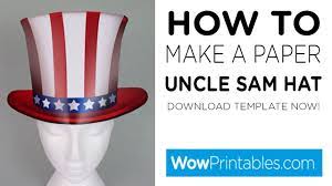261 How To Make A Paper Uncle Sam Hat Printable Template Youtube Uncle Sam Craft Template Printable Printable Chart