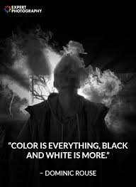 Get inspired with these great life quotes. 20 Best Black And White Quotes For Photography Inspiration