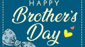 When is national brother day shown on a calendar. Happy Brother S Day 2021 Wishes Messages And Quotes