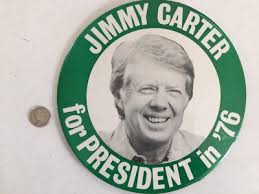 LARGE 9” JIMMY CARTER FOR PRESIDENT IN '76 CAMPAIGN BUTTON