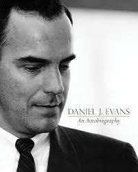 Daniel J. Evans: An Autobiography: Dan Evans, Legacy Washington, John C.  Hughes, Legacy Washington: 9781889320465: Amazon.com: Books