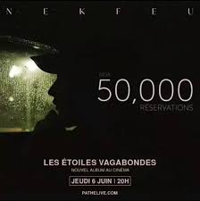 Nekfeu (interprète) (cd album) paru le 14 juin 2019. Raplume On Twitter Les Etoiles Vagabondes Le Film De Nekfeu Qui Sera Projete En Seance Unique Le 6 Juin A Deja Enregistre 50 000 Reservations Https T Co Ldn2vumt5x