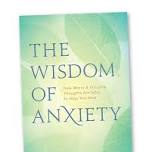 Blissful Books - The Wisdom of Anxiety: How to...