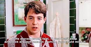 We need more ferris bueller's on the planet right now!! 32 Movie Tv Quotes That Will Inspire You To See Yourself Differently Movie Quotes Funny Favorite Movie Quotes Life Moves Pretty Fast