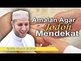 Syeikh Ahmad Al Misri Amalan Agar Jodoh Mendekat Youtube Agar Youtube