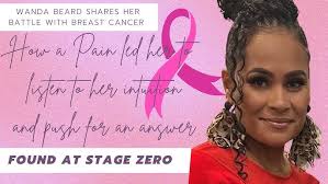 Wanda Shares her Breast Cancer battle and how a sporadic pain led her to  finding the cancer