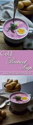 kalte rote beete suppe ist eine spezialitat der litauischen kuche und schmeckt zu jeder jahreszeit hervorragend mit beetroot soup easy soups sweet potato soup