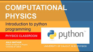 Physics is the unity of theory, experiment and computation2. Computational Physics Malayalam Introduction To Python Programming Calicutuniversity M Scphysics Youtube