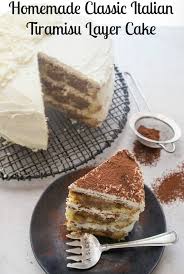 Homemade Classic Italian Tiramisu Layer Cake Is A Classic Italian Dessert Recipe Made With A Deliciou Italian Desserts Dessert Recipes Italian Recipes Dessert