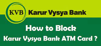 Karur vysya bank has posted mobile atms at most busy junctions where people could access their service with minimum hassle. How To Block Karur Vysya Bank Atm Card 5 Methods