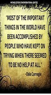 Most Of The Important Things In The Dale Carnegie Motivational Inspirational Quotes Inspirational Quotes Quotes Meaningful Quotes