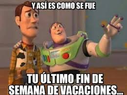 Woody Buzz Adios Vacaciones Vacaciones Frases Humor Memes De Enfermera Humor De Enfermera