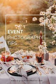9 Event Photography Tips For Getting Your Best Shots Event Photography Photography Tips Birth Photography Tips