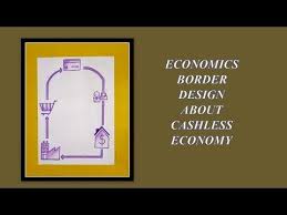 Diy Economics Front Page Design Economics Border Design About Cashless Economy 483 Youtube Front Page Design Page Borders Design Economics Project