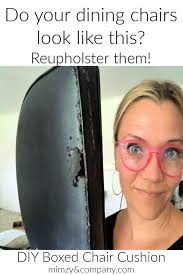 Turn your chair over periodically as you go, to make sure the piping is visible but the seam isn't. How To Reupholster A Boxed Dining Chair Seat Mimzy Company