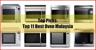 Ovens are an excellent investment for any kitchen. Top 11 Best Oven Malaysia Top Picks
