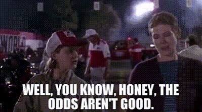YARN | Well, you know, honey, the odds aren't good. | Parenthood (1989) |  Video gifs by quotes | 9d1a577f | 紗