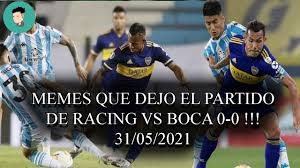 El clásico del río de la plata se juega en brasil, por el torneo continental de selecciones. Memes Que Dejo El Partido De Racing Vs Boca 0 4 0 2 31 05 2021 Youtube