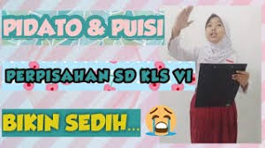 Sebenarnya pidato bisa dilakukan siapa saja, namun pidato biasanya di bawakan oleh seseorang yang begitu. Pidato Tentang Perpisahan Kelas 6 Sd Youtube