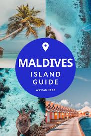 Maldives Dream Vacation The Ultimate Island Escape Maldives Travel Guide Maldives Things To Do Dream Vacations