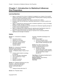 If you get at least 6 hours of sleep, you will do better on tests than if you get less sleep. Chapter 1 Introduction To Statistical Inference One Proportion