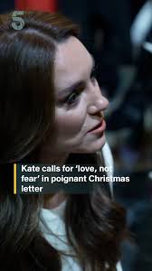 Kate calls for 'love, not fear' in poignant Christmas letter #c5news  #royalfamily