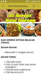 Cara membuat nasi goreng sendiri sebenarnya cukup mudah dan hanya memerlukan waktu sebentar untuk itulah maka masakan ini menjadi alternatif pertama bumbu nasi goreng secara umum sangat sederhana yakni hanya bawang putih dan bawang merah saja. 40 Resepi Nasi Goreng For Android Apk Download