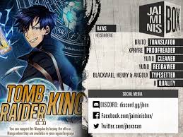 'it's about time he got tired.'. Tomb Raider King Chapter 29 Manga Fox Full Read Manga Online For Free