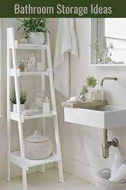 47 Small Bathroom Storage Ideas To Maximize Space In A Tiny Bathroom For Renters Too Clever Diy Ideas Bathroom Storage Solutions Bathroom Storage Ladder Small Bathroom Storage