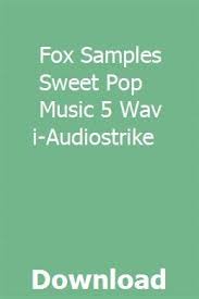 Fox Samples Sweet Pop Music 5 Wav Midi Audiostrike Pop Music Hip Hop Music