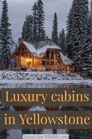 At north yellowstone guest cabins, we give you access to a private retreat from the buzz of the city through our cozy rental cabins. 12 Dreamy Yellowstone Cabins You Can Rent For Your Next Vacation Yellowstone Cabins Luxury Cabin Yellowstone Vacation