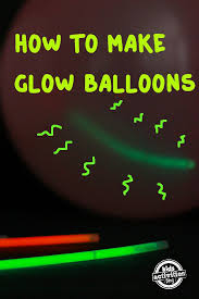 Stretchy large pool balloons glow sticks. Make Glow In The Dark Balloons With Glow Sticks Kids Activities Blog