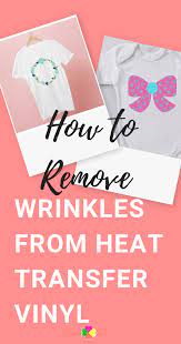 Tips For Removing The Wrinkles From Heat Transfer Vinyl Here A Solution For Getting Rid Of Wrinkled Htv In You Vinyl Silhouette Cameo Projects Vinyl Htv Vinyl