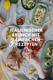 3 Frische Rezepte Fur Einen Italienisch Inspirierten Brunch Ran Ans Fruhlingsbuffet Per Favore Die Folgenden 3 Rezepte S Rezepte Lebensmittel Essen Essen
