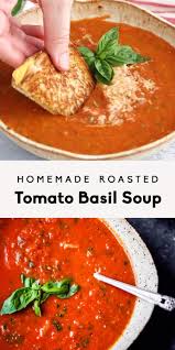 Homemade Roasted Tomato Basil Soup Homemade Soup Best Soup Recipes Recipes
