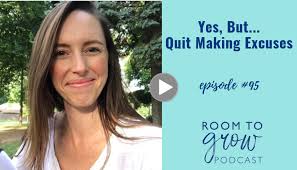 Yes, But... Quit Making Excuses