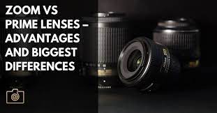 Zoom Vs Prime Lenses The Biggest Differences And Advantages Prime Lens Fuji Camera Mirrorless Camera