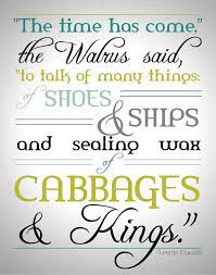 My Favorite Poem The Walrus And The Carpenter And I Want To Visit The Walrus And The Carpenter Bar In Seattle Anyways I Typography Quotes Words Quotes