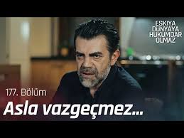 Eşkiya dünyaya hükümdar olmaz 177. Olhc1epv4hzpfm