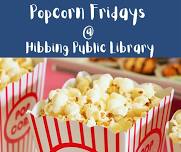 Popcorn Fridays at Hibbing Public Library