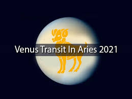 The struggle with immunity, energy, and finances is finally about to end. Venus Transit In Aries 2021 How It Will Affect Different Zodiac Signs Boldsky Com