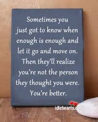 Best Quotes By Authors Celebrities Newsmakers And More When Enough Is Enough Joy Quotes Enough Is Enough Quotes