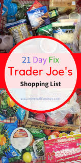 21 Day Fix Shopping List For Trader Joe S Clean Eating Meal Plan Budget Cleaneating 21 Day F Trader Joes Meal Planning 21 Day Fix Meal Plan 21 Day Fix Meals