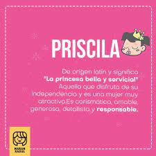 Significado Del Nombre Priscila