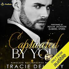 Amazon.com: Captivated by You: The Kingcaid Billionaires, Book 1 (Audible  Audio Edition): Tracie Delaney, Hollie Jackson, Gabriel Spires, Podium  Audio: Audible Books & Originals