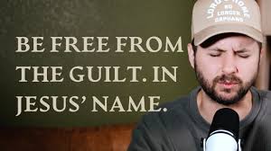 This 12 minute prayer will break the power of guilt holding you back!