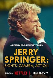 The documentary about Jerry Springer was ok but it could of had more  episodes then two a bit of a disappointment