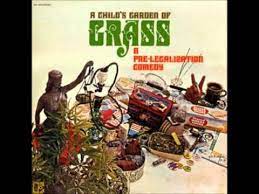 A child's garden of grass: Ron Jacobs A Child S Garden Of Grass A Pre Legalization Comedy 1971 Vinyl Discogs