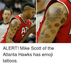 The american basketball player was born in virginia on july 16, 1988. Alert Mike Scott Of The Atlanta Hawks Has Emoji Tattoos Atlanta Hawks Meme On Me Me